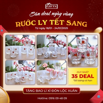 [KHUYẾN MÃI TẾT 2025] SĂN DEAL NGÀY VÀNG, RƯỚC LY TẾT SANG